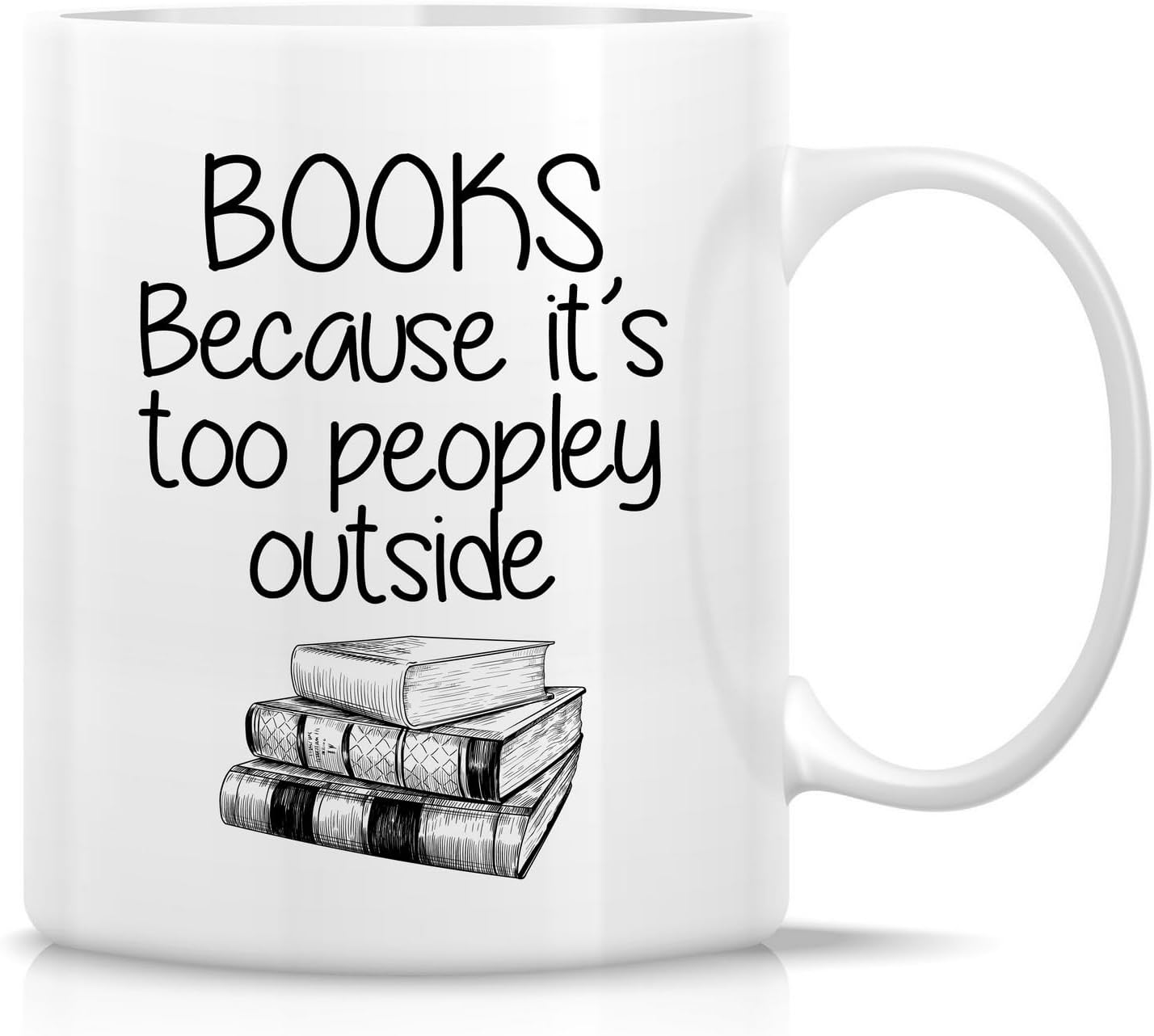Retreez Funny Mug - Books Because It's Too Peopley Outside - 11 Oz Ceramic Coffee Cups for Introvert And Book Lover - Birthdays and Appreciation gifts for Readers, Bibliophiles, Introverted Bookworms