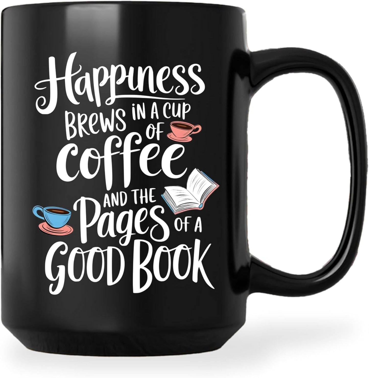 Book Lovers Coffee Mug 15oz Black -Happiness Brews - Gift for Book Club Bookworm Bookish Reading Nerdy Avid Readers Women