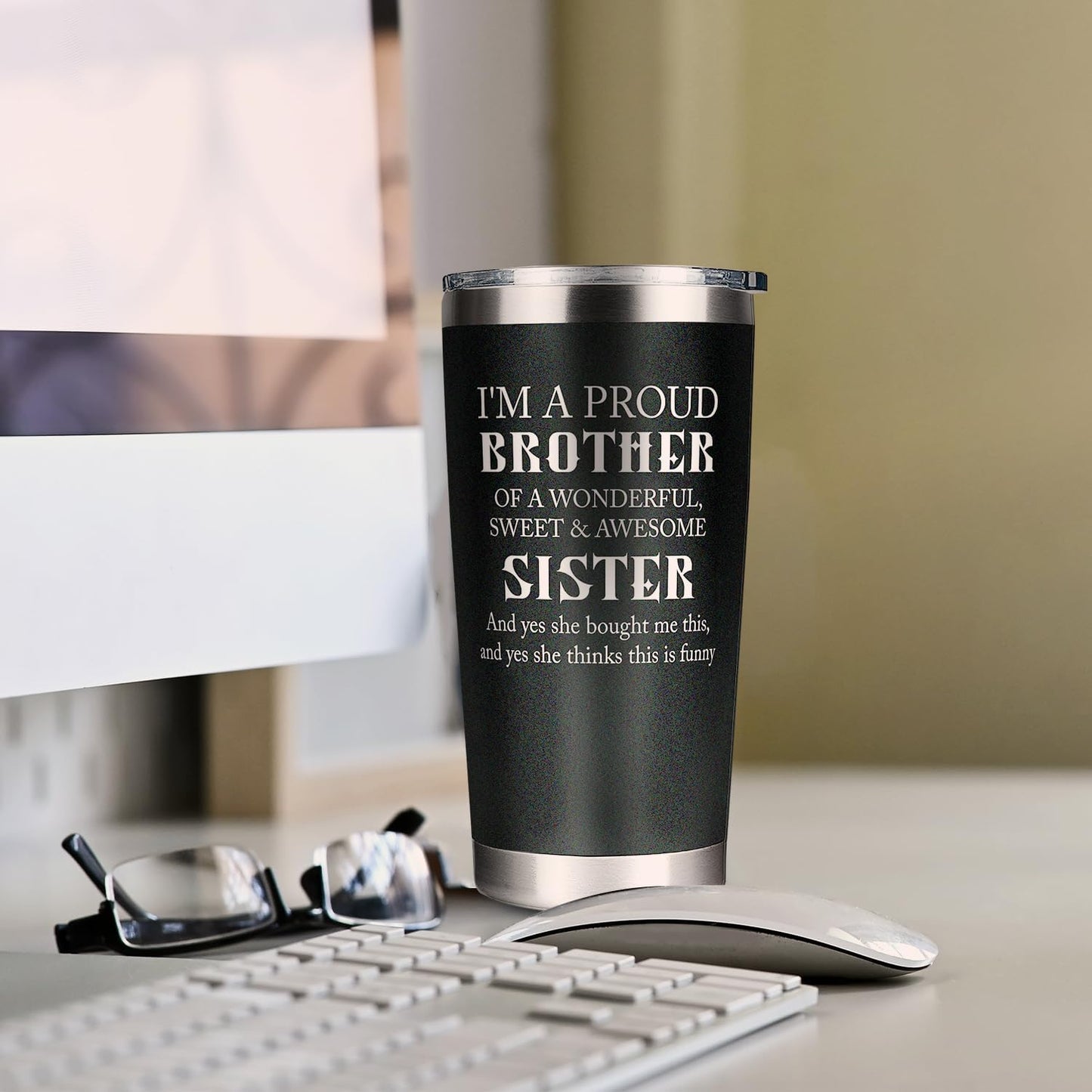 Funny Brother Tumbler from Sister, Christmas Father's Day Thanksgiving Gifts Drinking Cup for Brother from Sister, Vacuum Insulated Stainless Steel Travel Tumbler 20oz