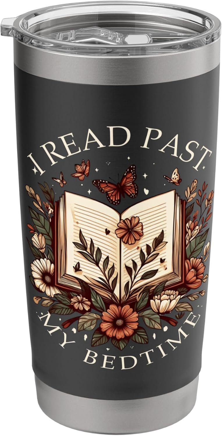 Book Lover Reading Bookish Floral I Read Past My Bedtime Stainless Steel Insulated Tumbler