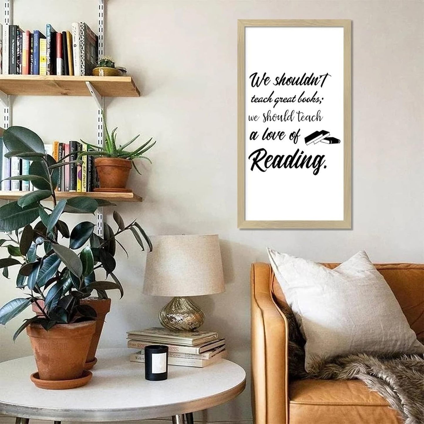 Framed Wood Sign Inspirational Quotes We Shouldn't Teach Great Books We Should Teach a Love of Reading Bible Quotes Beige Frame Wooden Plaque for Front Door Farmhouse Wall Decor 22x12in