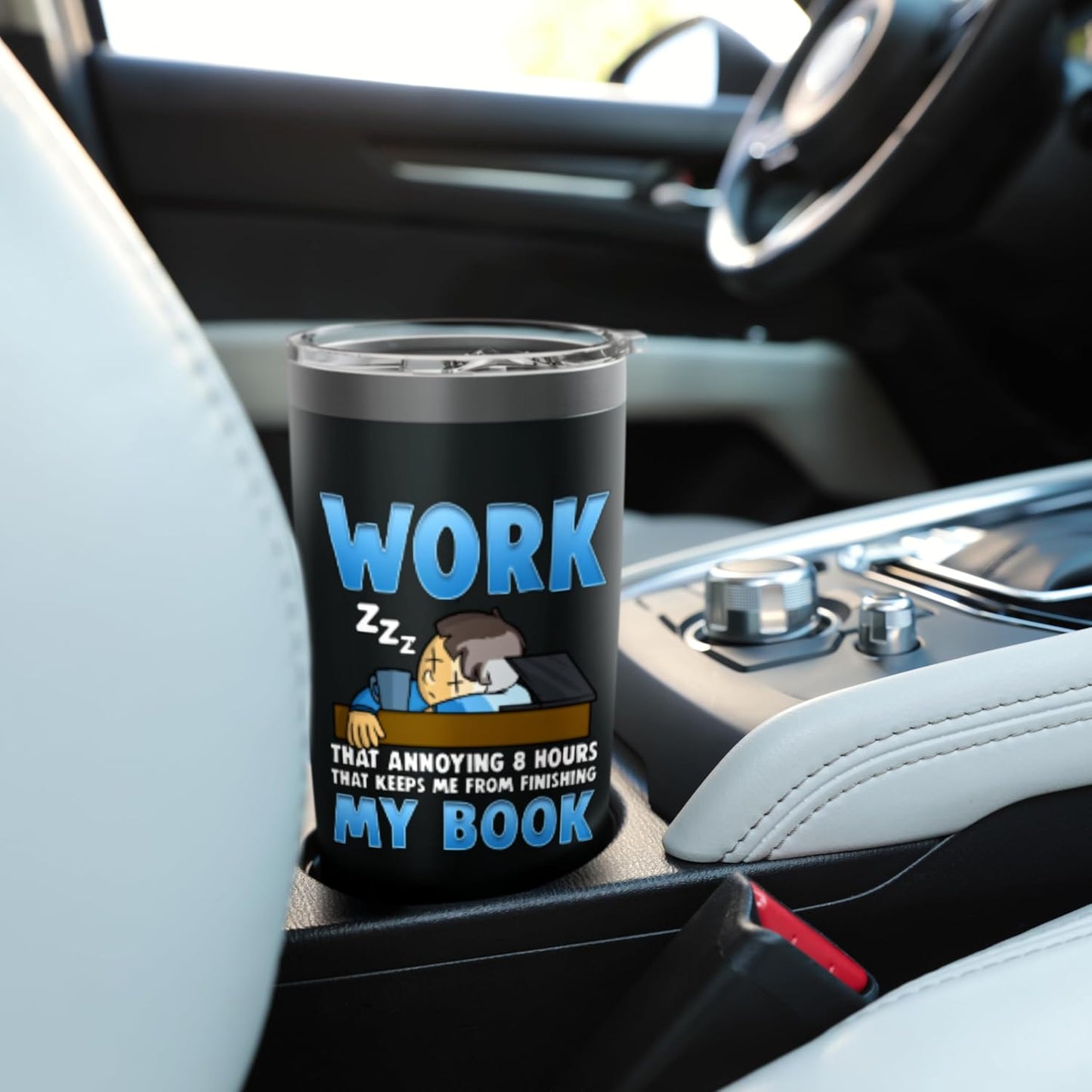 Work Keeps Me From Finishing My Book Funny Reading Addict Stainless Steel Insulated Tumbler