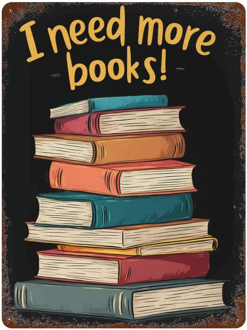 Reading Lover I Need More Books Personalized Tin Signs Metal Poster Wall Art Retro Bar Pub Garage Home Decor