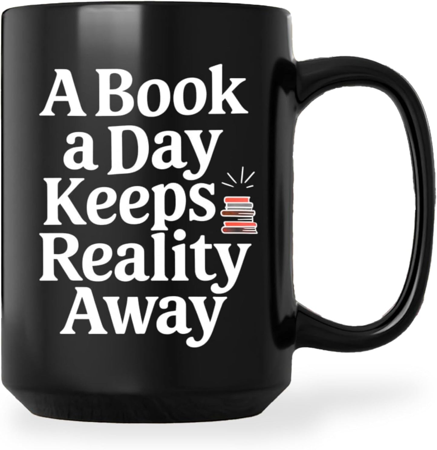 Book Lover Coffee Mug 15oz Black - Book Day - Gift for Bookworm Reader Reading Lover Bookish Women