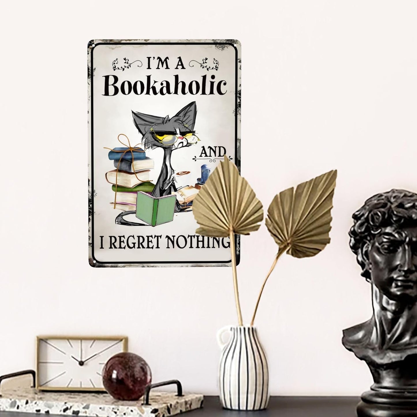I'm A Bookaholic And I Regret Nothing For Room Decor Gifts For Book Lovers 12x8 Inches