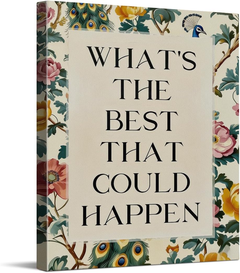 WOXZQ What's The Best That Could Happen Quote Wall Art Inspiarational Vintage Floral Print Motivational Modern Wrapped Canvas Poster for Bedroom Living Room Office Decor 8x10 Inch