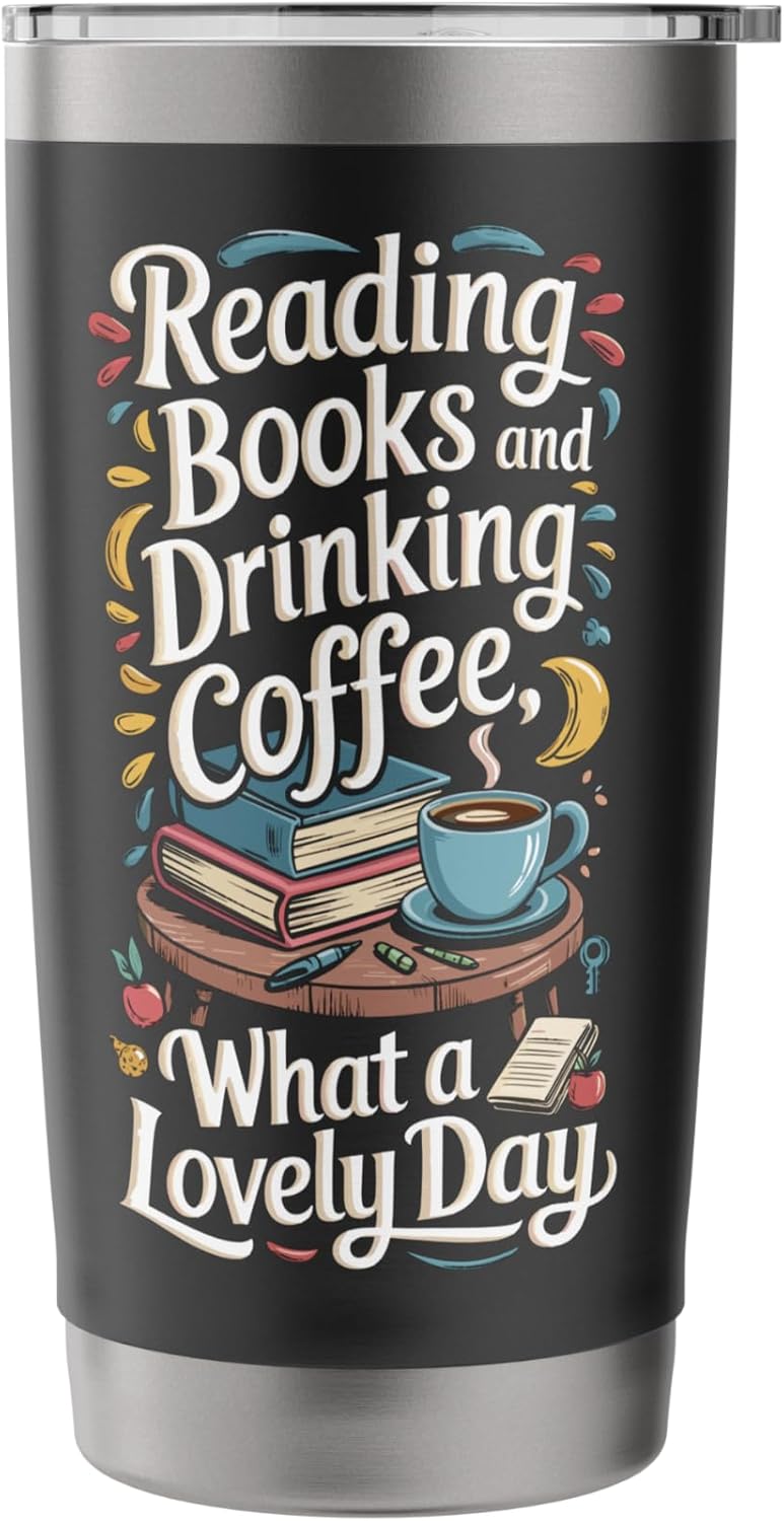 Reading Books And Drinking Coffee Bookish Books Reader Stainless Steel Insulated Tumbler