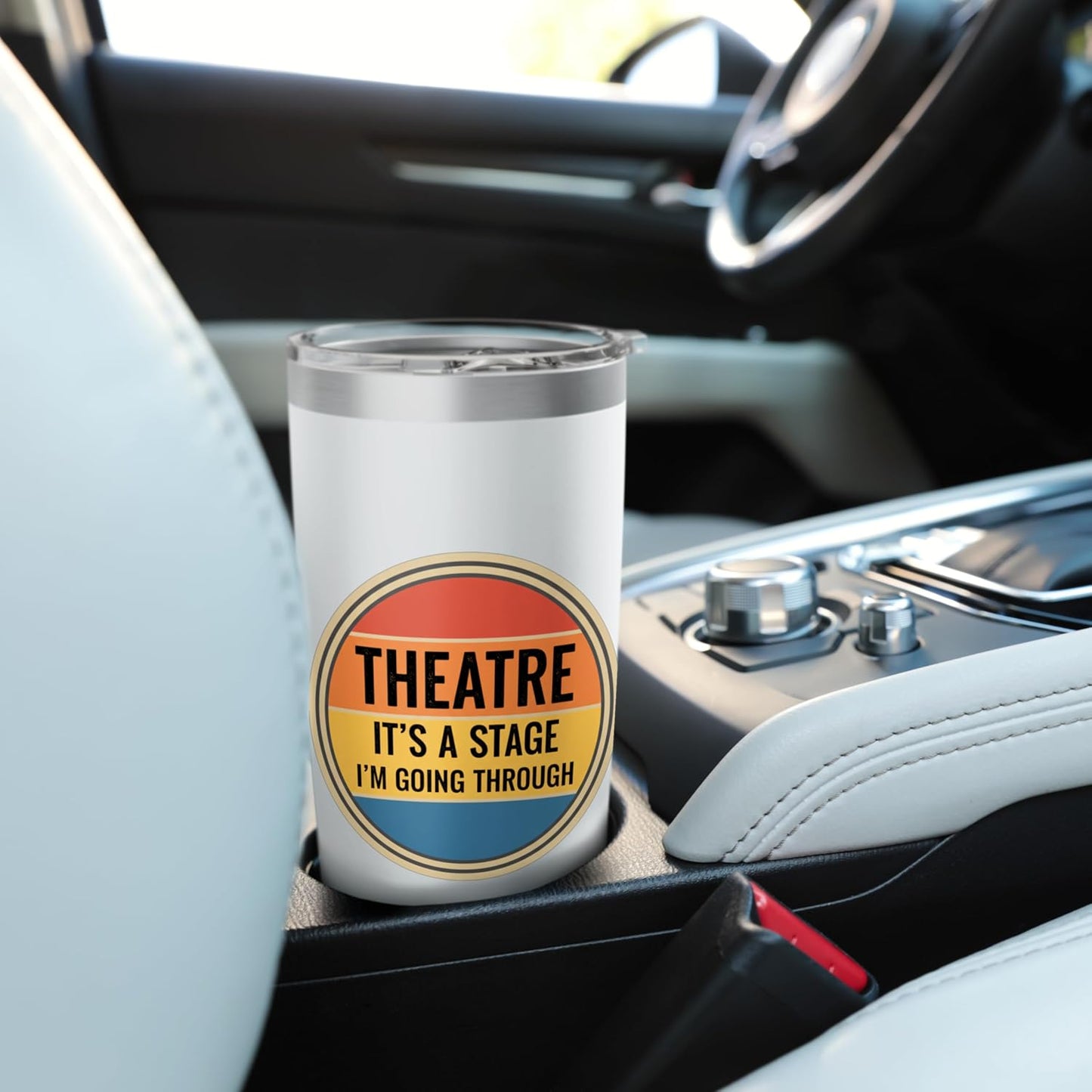 Theatre It's A Stage I'm Going Through Actor Drama Arts Fan Stainless Steel Insulated Tumbler