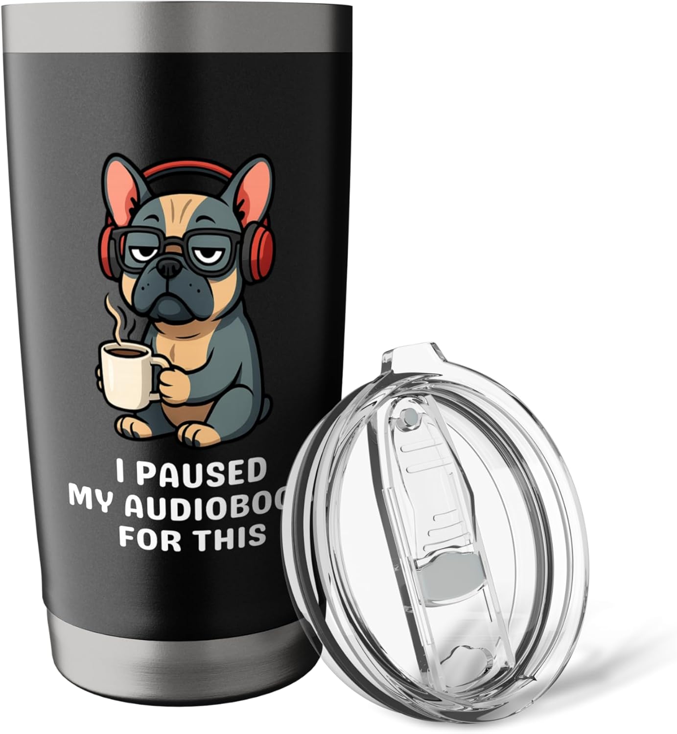I Paused My Audiobook For This Dog Book Lover Coffee Tumbler Stainless Steel Insulated Tumbler