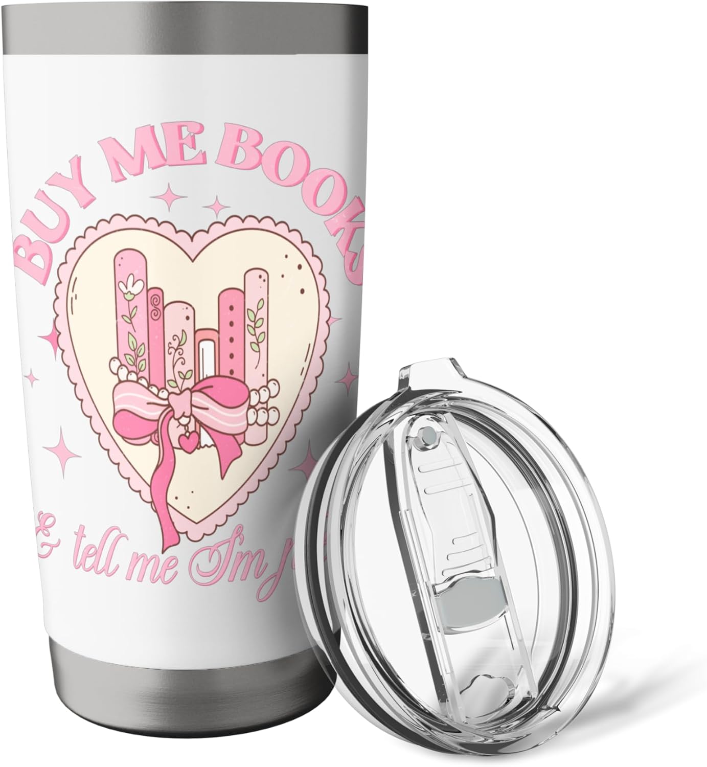 Buy Me Books and Tell Me I'm Pretty Coquette Book Lover Tee Stainless Steel Insulated Tumbler