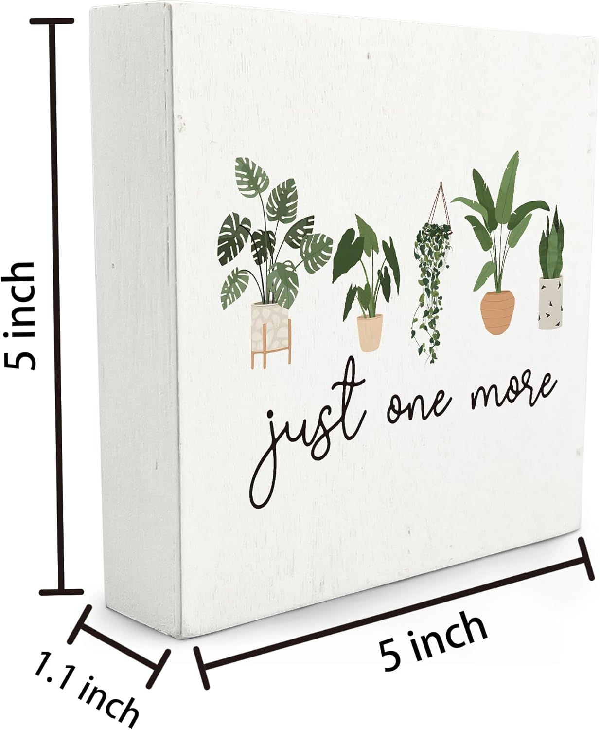Just One More Plant Wooden Signs For Home Decor,Just One More Plant Sign,Just One More Plant Gardening Desk Decor Sign For Office School Bedroom Home Decoration 5 x 5 Inches