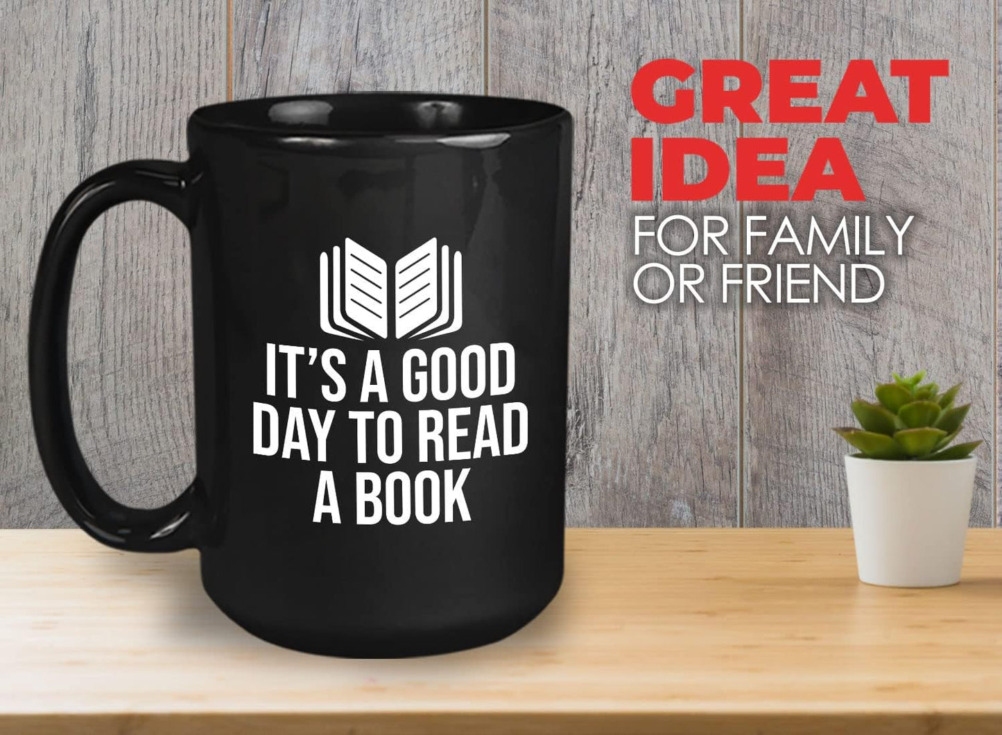 Book Lover Coffee Mug 15oz Black - It's a good - Literary librarian Literature Bookworm Historian Public Library Curator Bibliophile Bibliolater