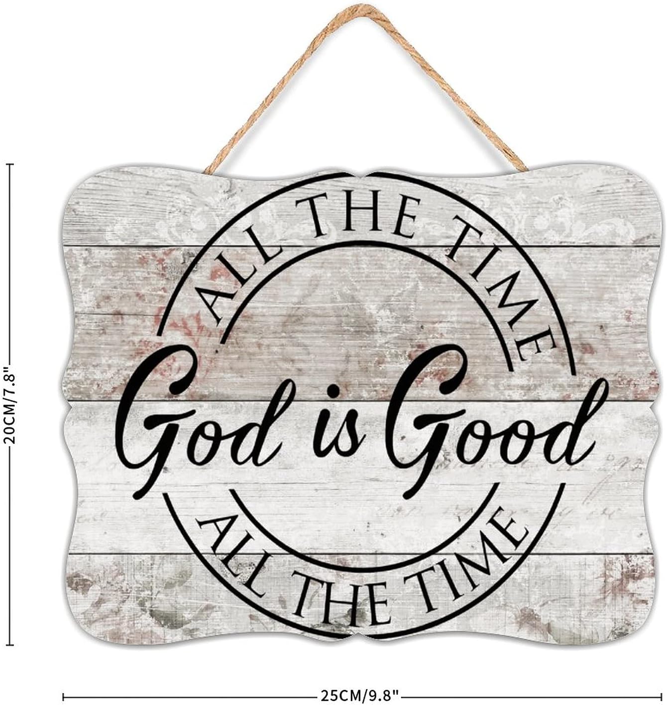 God Is Good All The Time, All The Time God Is Good, Christian Custom Hanging Wooden Sign, Personalized Door Plaque Wall Sign Hanging Art Sign Board with String for Home Farmhouse Decor 8" x 10"