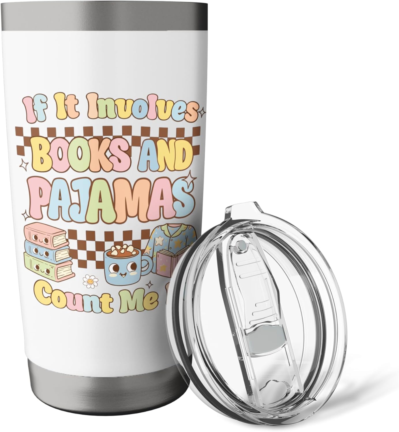 If It Involves Books And Pajama Count Me In, Reading Books Stainless Steel Insulated Tumbler