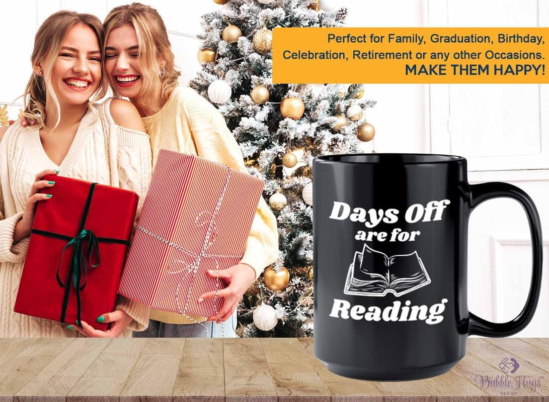Reading Coffee Mug 15oz Black - Days Of Are For Reading - Reader Gift Bookworm Owl Lover Cat Lover Book Lover Novelist Librarian Writer