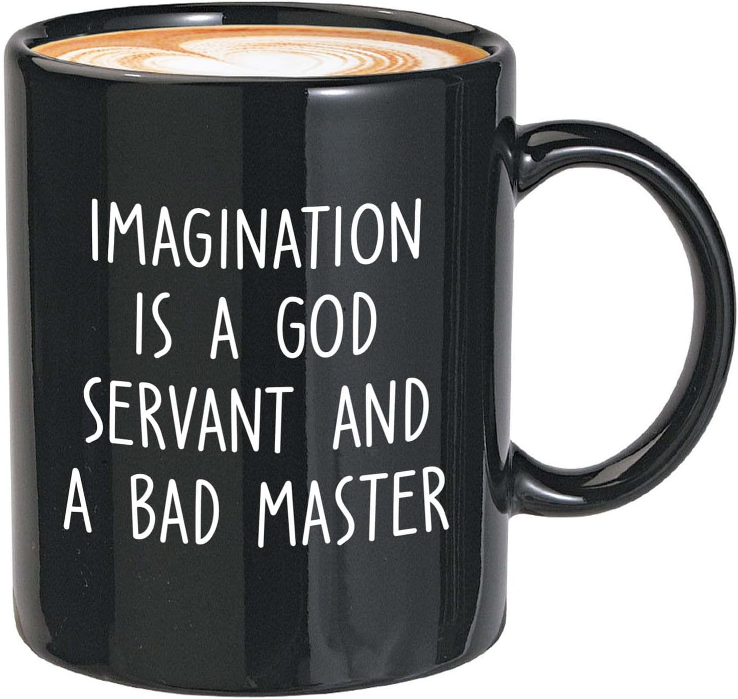 Bubble Hugs Writer Coffee Mug 11oz Black - Imagination is a god servant and a bad master - Reading Book Lover for Bookworm Bibliophile Librarians Author Readers Bookish