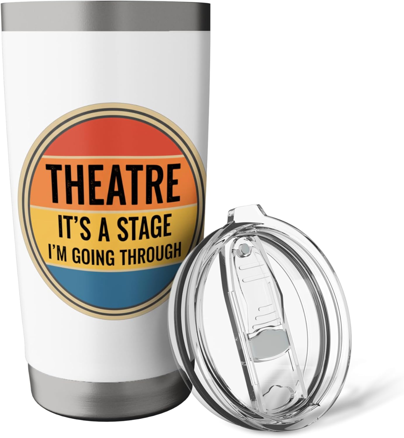 Theatre It's A Stage I'm Going Through Actor Drama Arts Fan Stainless Steel Insulated Tumbler