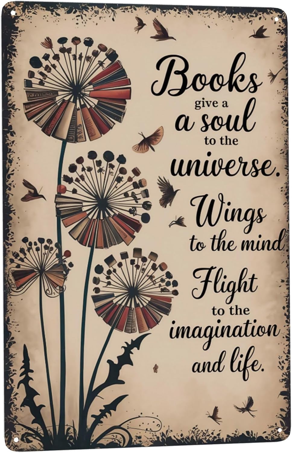Humorous phrase wall art featuring Love Reading Book Gives Soul Universe Wings To The Mind Metal Wall Sign With Vintage Coating Ideal For Library Decor 8x12 inch metal sign for apartment or dorm