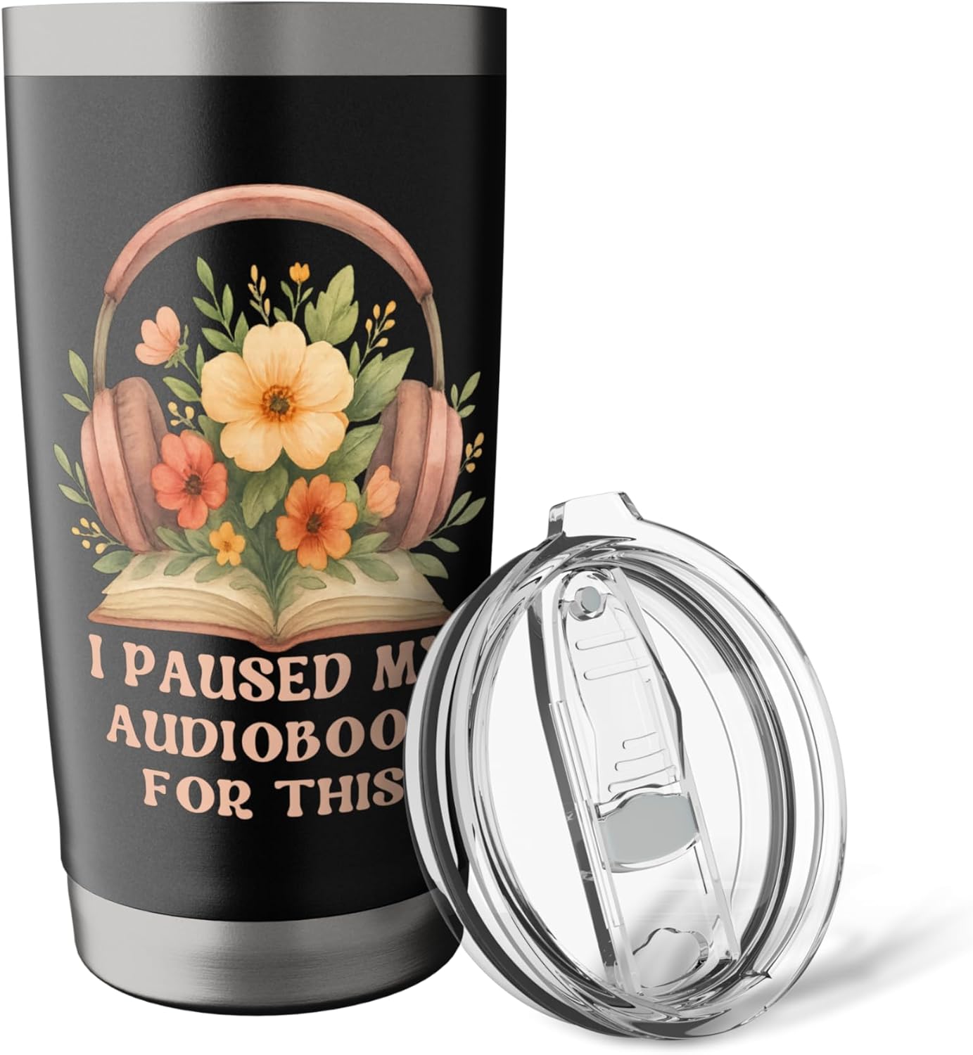 I Paused My Audiobook For This Book Lover Coffee Tumbler Stainless Steel Insulated Tumbler