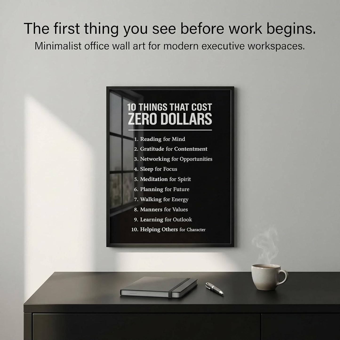 10 Things That Cost Zero Dollars Wall Art - Motivational Posters for Office, Classroom & Mental Health - Inspirational Self Care Checklist for Students, Entrepreneur & Team Building - 11x14