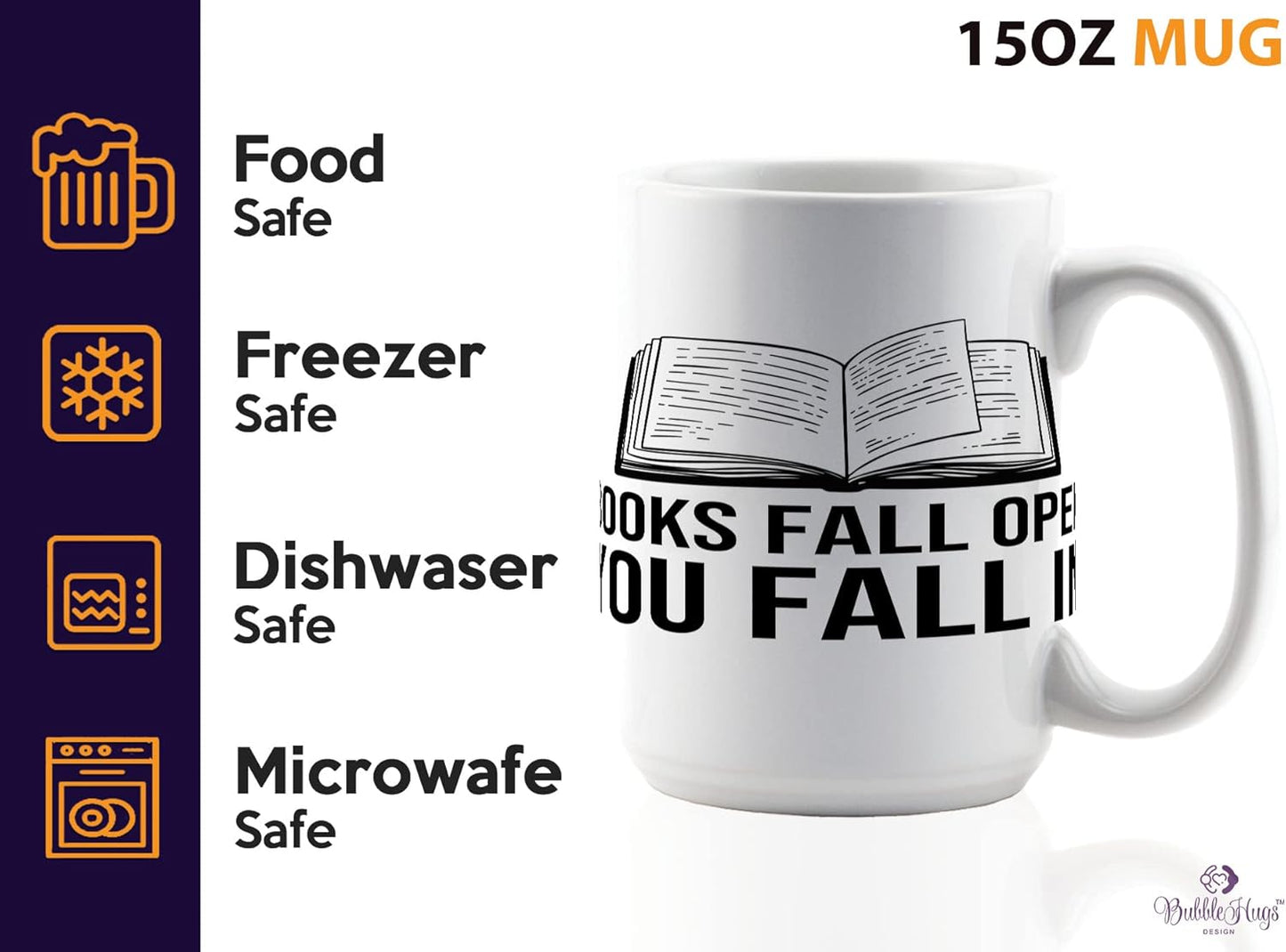 Book Lovers Coffee Mug 15oz White -Books fall open you fall in - Gift For Poets Bookish People Bibliophile Librarian Book Club Reader