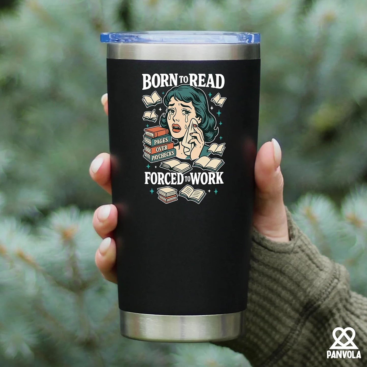 Panvola Born To Read Forced To Work Book Lover Gifts Book Readers Gifts Bookworm Bibliophile Librarian Vacuum Insulated Stainless Steel Tumbler With Removable Lid And Straw 20 oz Black