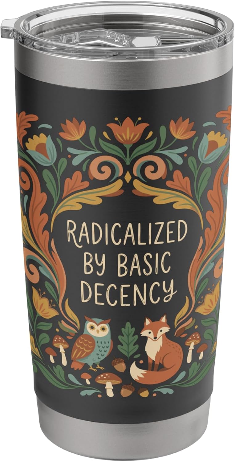 Radicalized by Basic Decency Woodland Statement Stainless Steel Insulated Tumbler