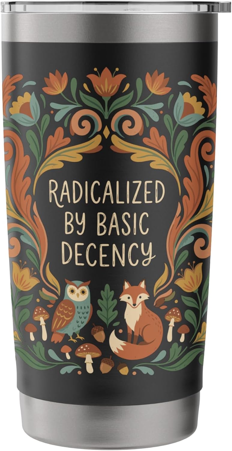 Radicalized by Basic Decency Woodland Statement Stainless Steel Insulated Tumbler