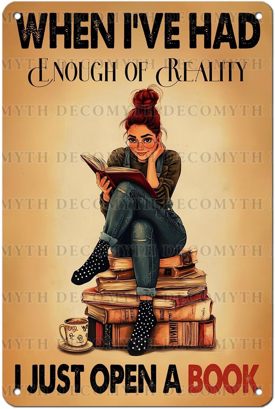 Woman Book Metal Tin Sign When I'Ve Had Enough Of Reality I Just Open A Book Vintage Tin Sign Library Study for Home Bar Pub Kitchen Garage Restaurant Wall Deocr 12 * 8inch