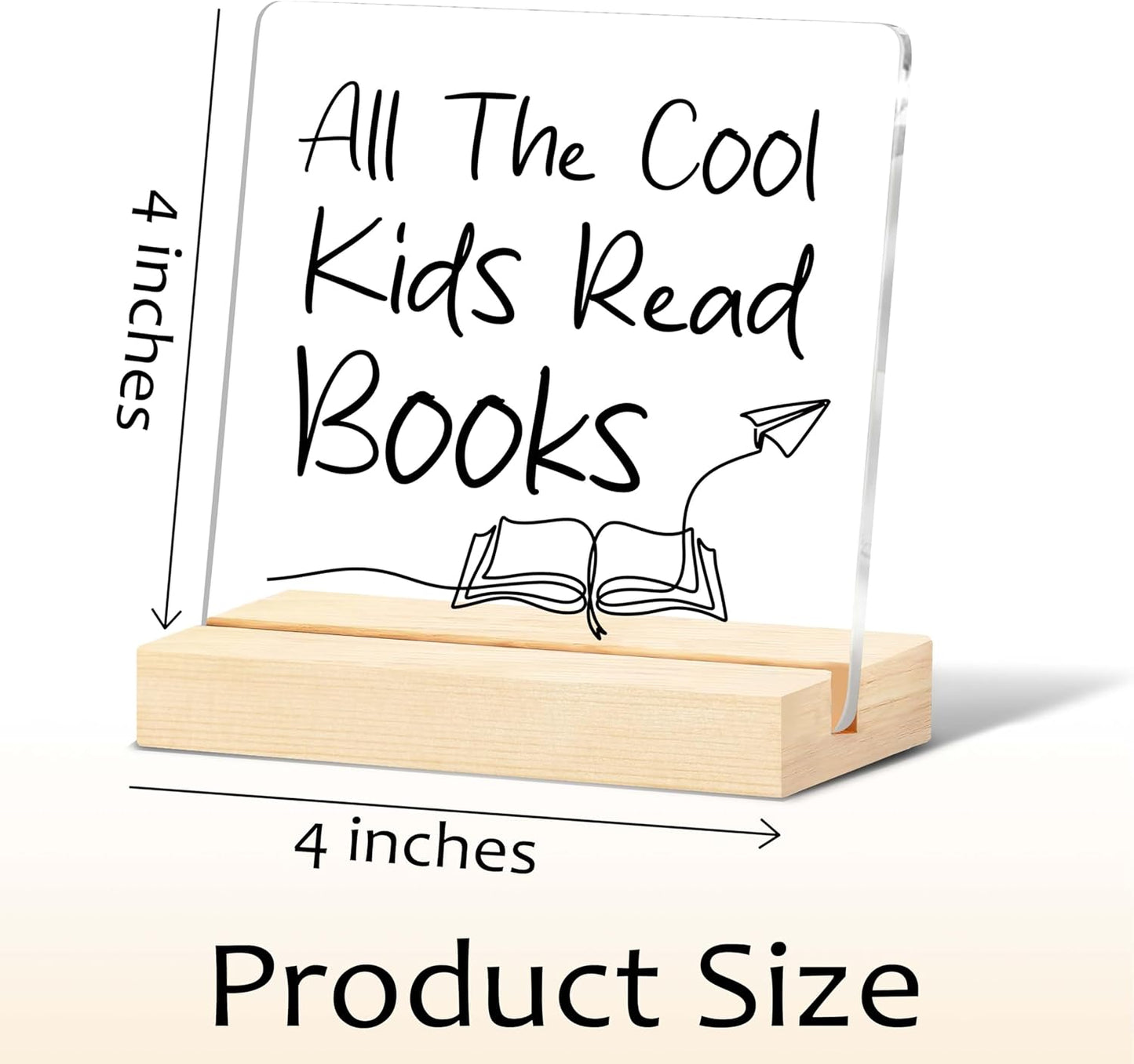 All The Cool Kids Read Books - Reading Sign 4"x4" with Wooden Stand - Decor for Classroom, Library, Reading Room, Book Shelf, etc. - Favors for Back-to-School Season, Christmas, etc.(004)