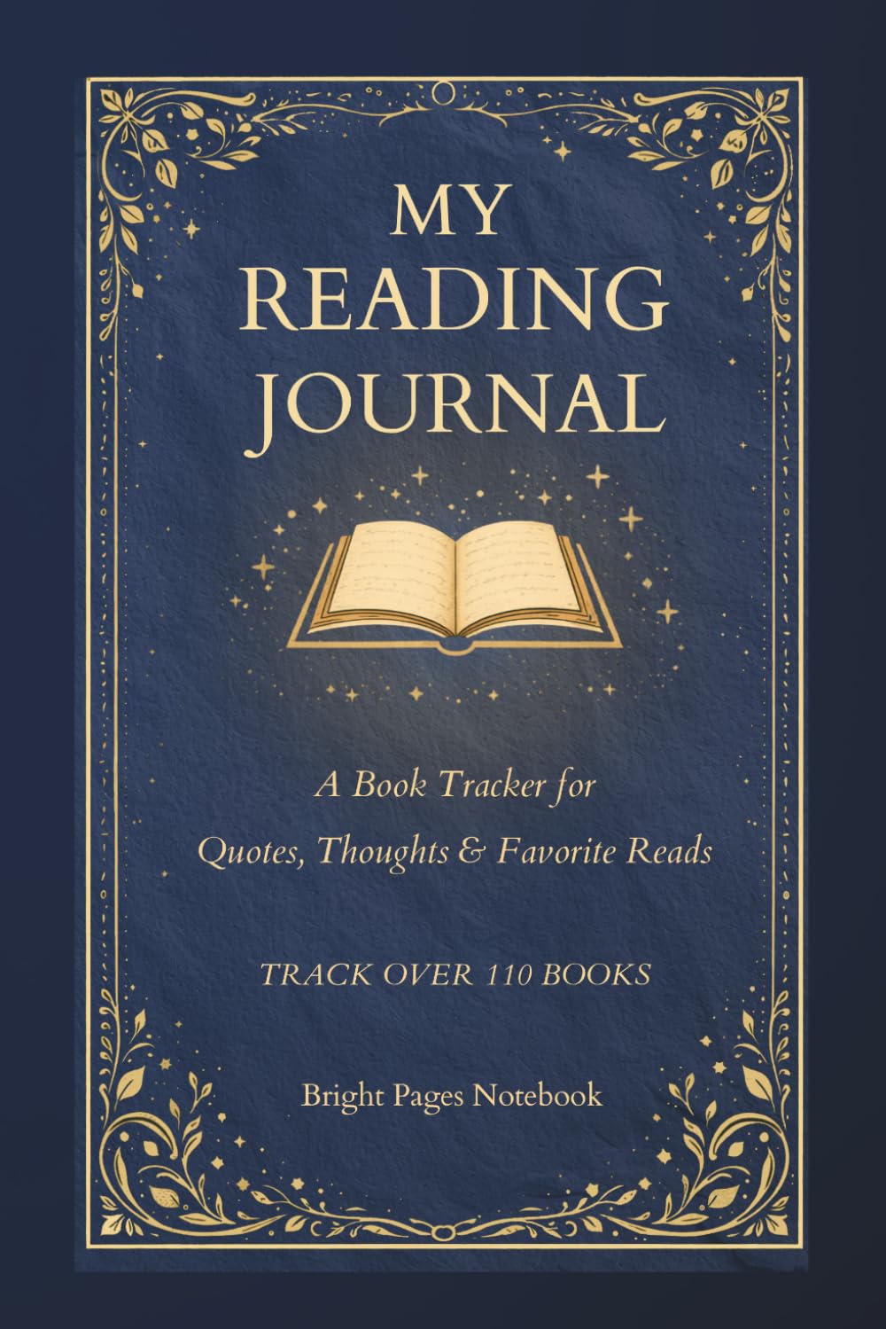 My Reading Journal: A Book Tracker for Quotes, Thoughts & Favorite Reads (Midnight Blue Edition)