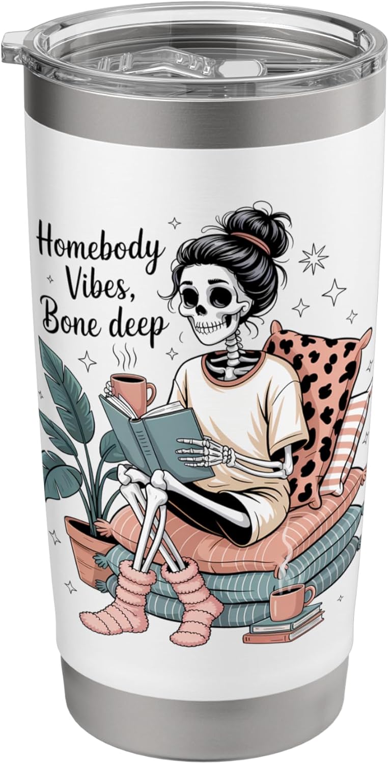 Homebody Skeleton Reading Book Cozy Bone Deep Vibes Stainless Steel Insulated Tumbler