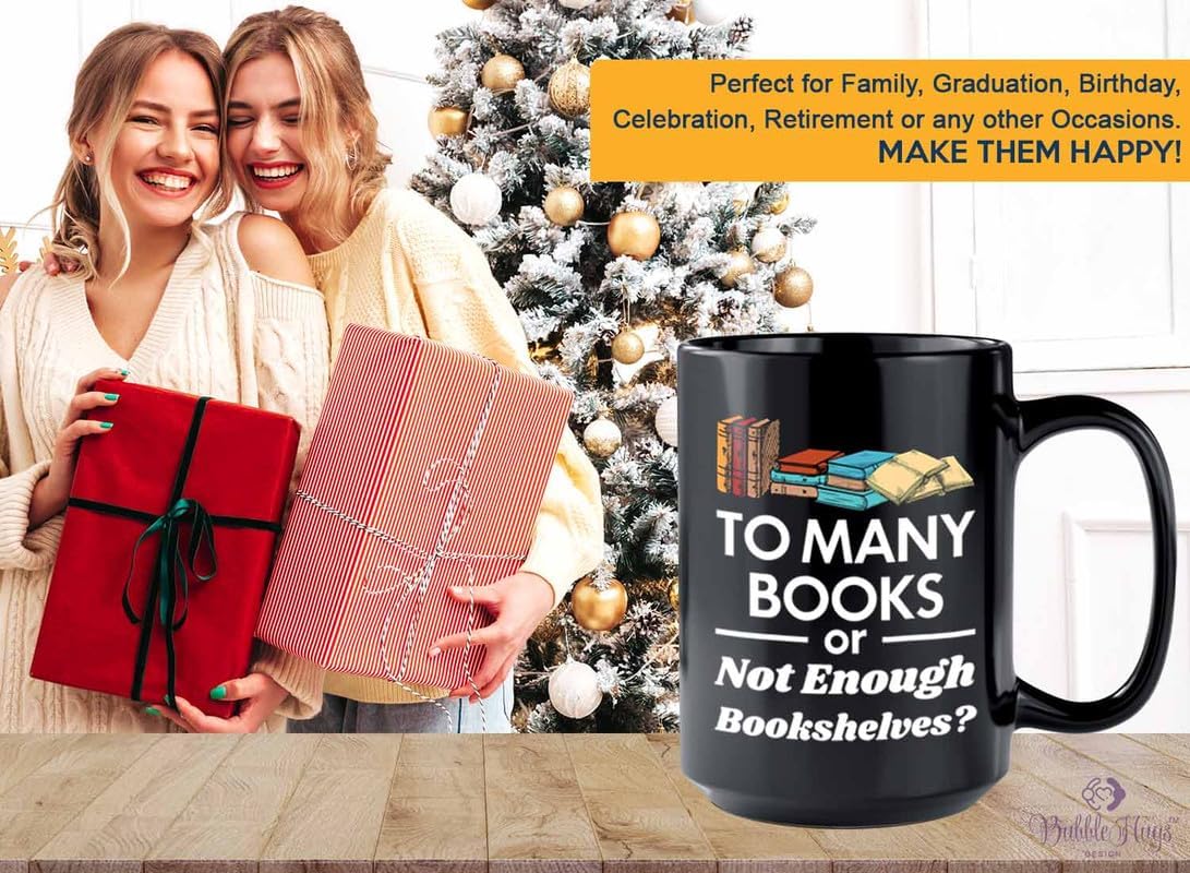 Reading Coffee Mug 15oz Black - To Many Books - Reader Gift Bookworm Owl Lover Cat Lover Book Lover Novelist Librarian Writer