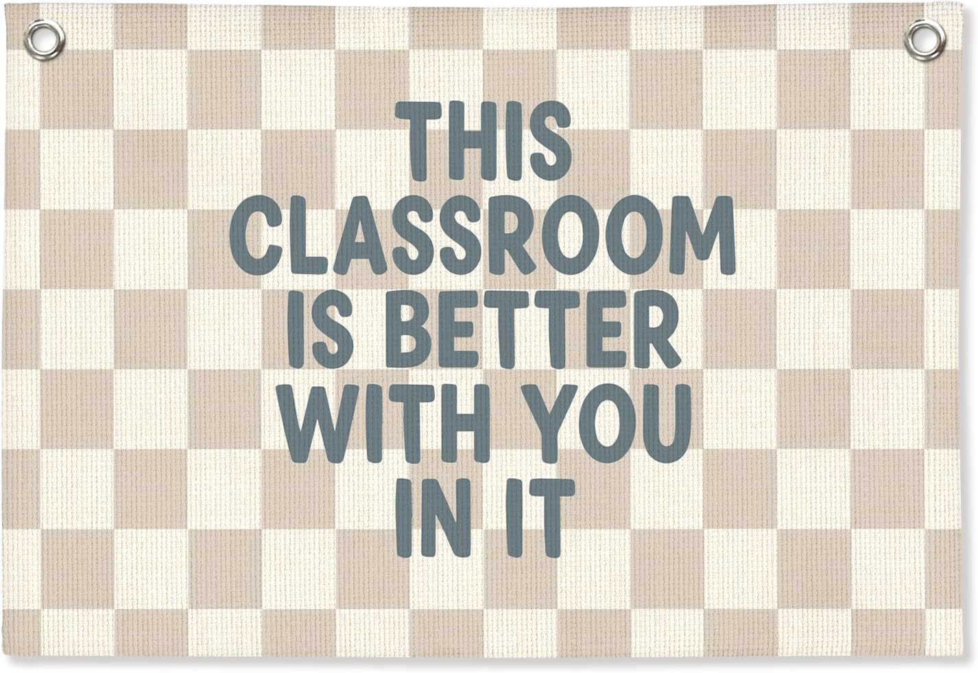 Boho Classroom Decor,Classroom Must Haves, Welcome Sign Canvas Banner Wall Hanging Banner Flag, Positive Affirmations Back To School This Classroom Is Better With You In It 30x20 inchs