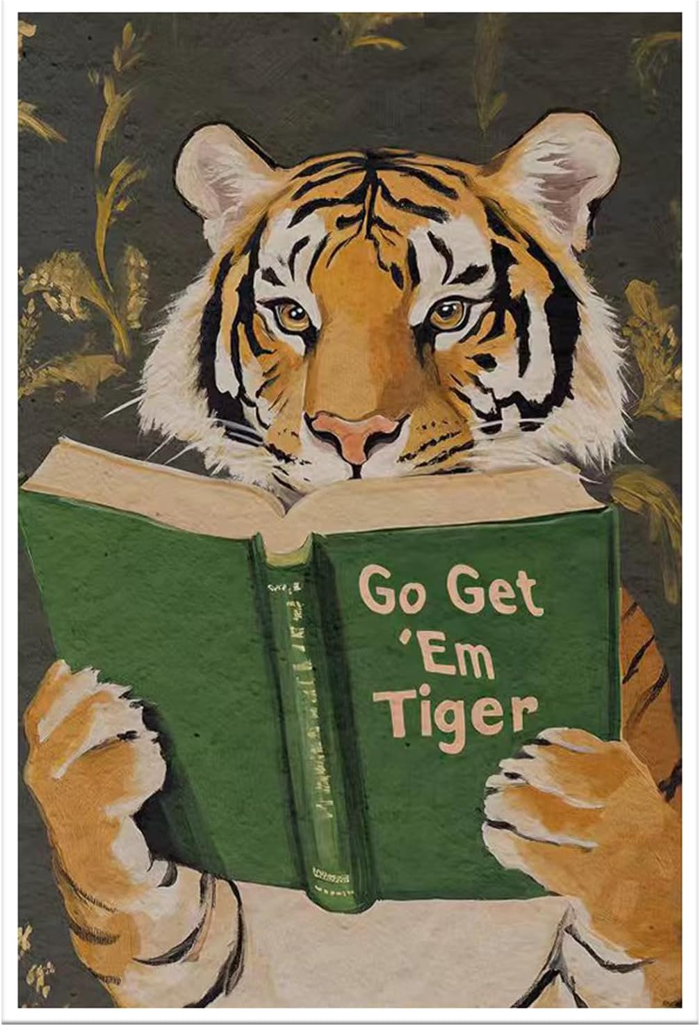 Funny Tiger Reading Green Book Canvas Poster Go Get Em Animal Print Painting Vintage Motivational Wall Art Humorous Bookworm Aesthetic Pictures Decor for Study Library Office 12x16inch Unframed