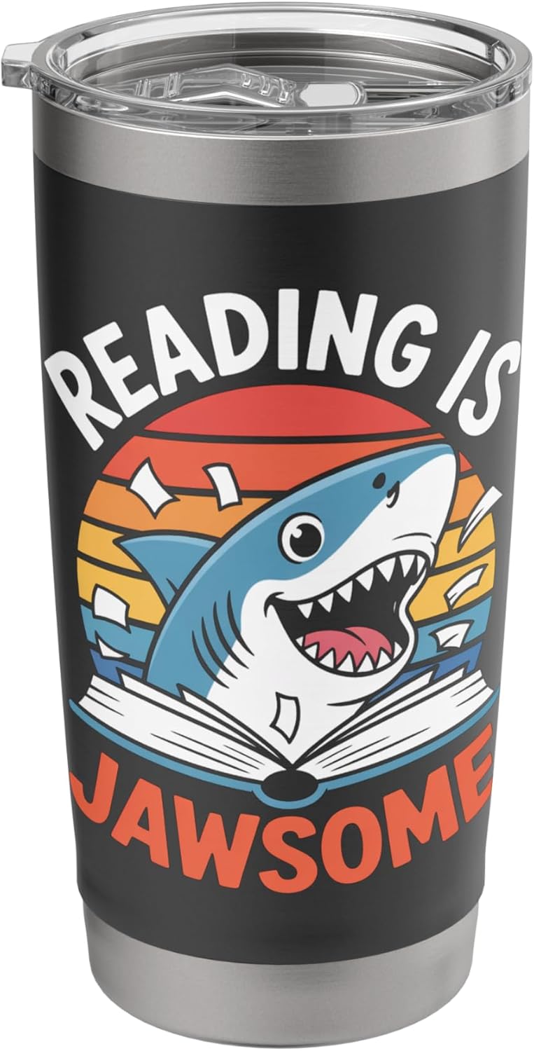 Reading Is Jawsome Shark reading Stainless Steel Insulated Tumbler