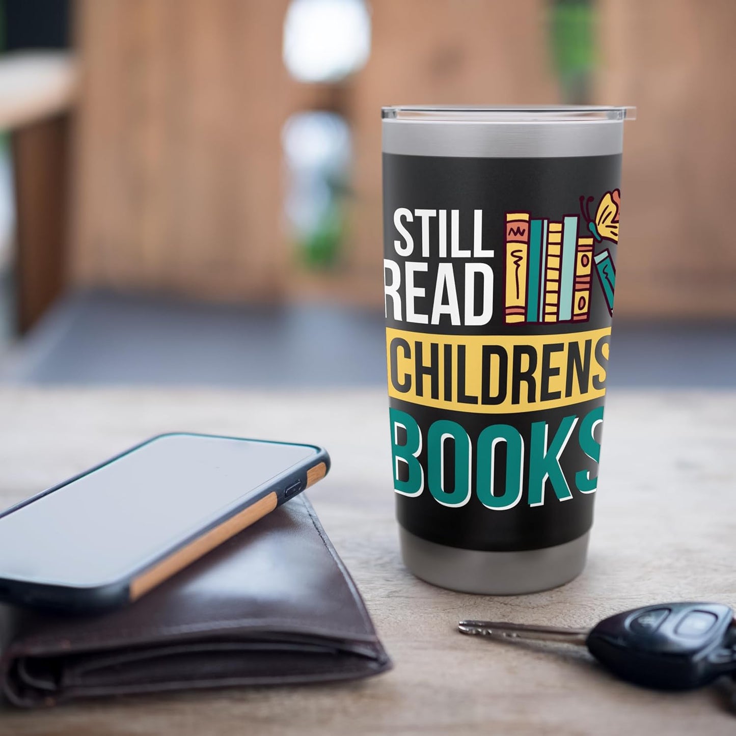 I Still Read Childrens Books Bibliophile Reader Stainless Steel Insulated Tumbler