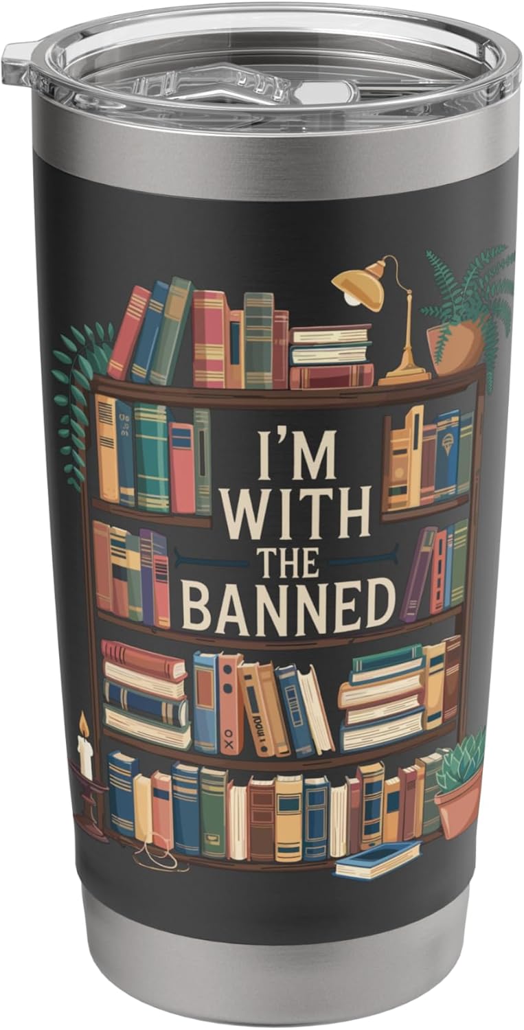I'm With The Banned Books Reading Stainless Steel Insulated Tumbler