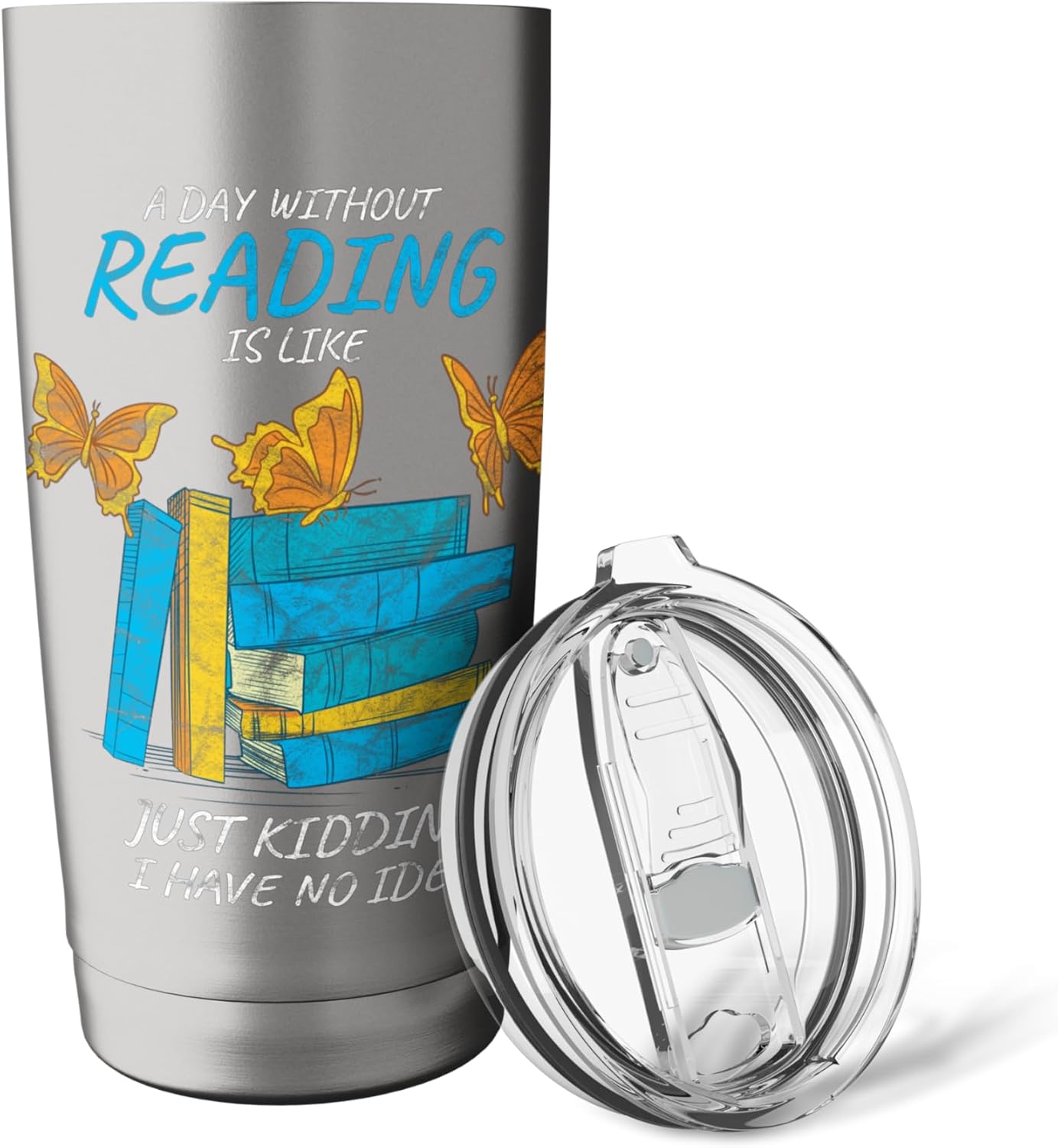 Vintage Retro A Day Without Reading Is Like I Have No Idea Stainless Steel Insulated Tumbler