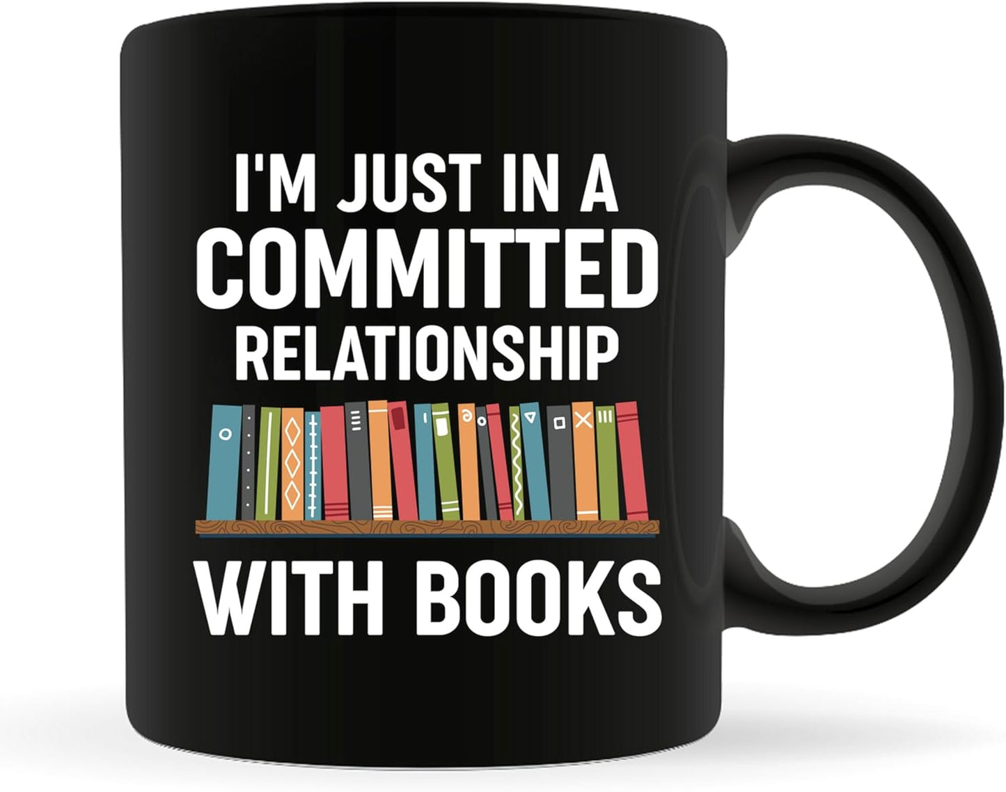 Book Lovers Coffee Mug 11oz Black -Books relationship - Book Reader Bookworm Addict Bookish Librarian Nerd Gifts Decor for Men Women