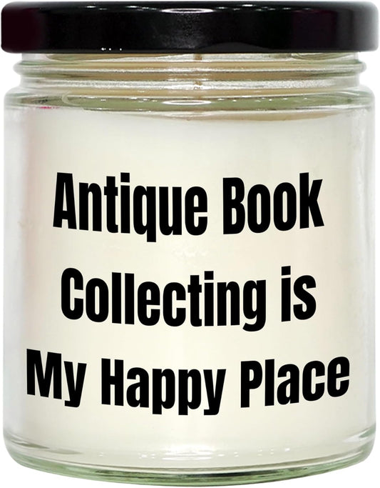 Generic Antique Book Collecting Gifts | Antique Book Collecting is My Happy Place | 9oz Vanilla Soy Candle Gifts from Daughter for Father's Day Memorable Gifts, White