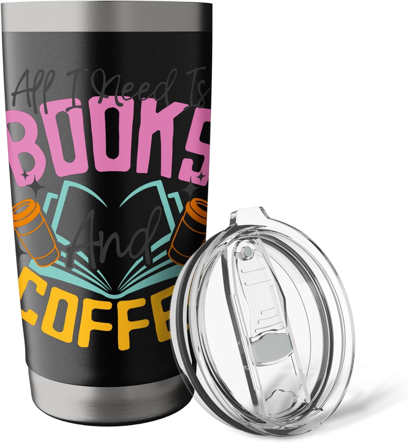 All I Need Is Books And Coffee Reading Lover Design Stainless Steel Insulated Tumbler