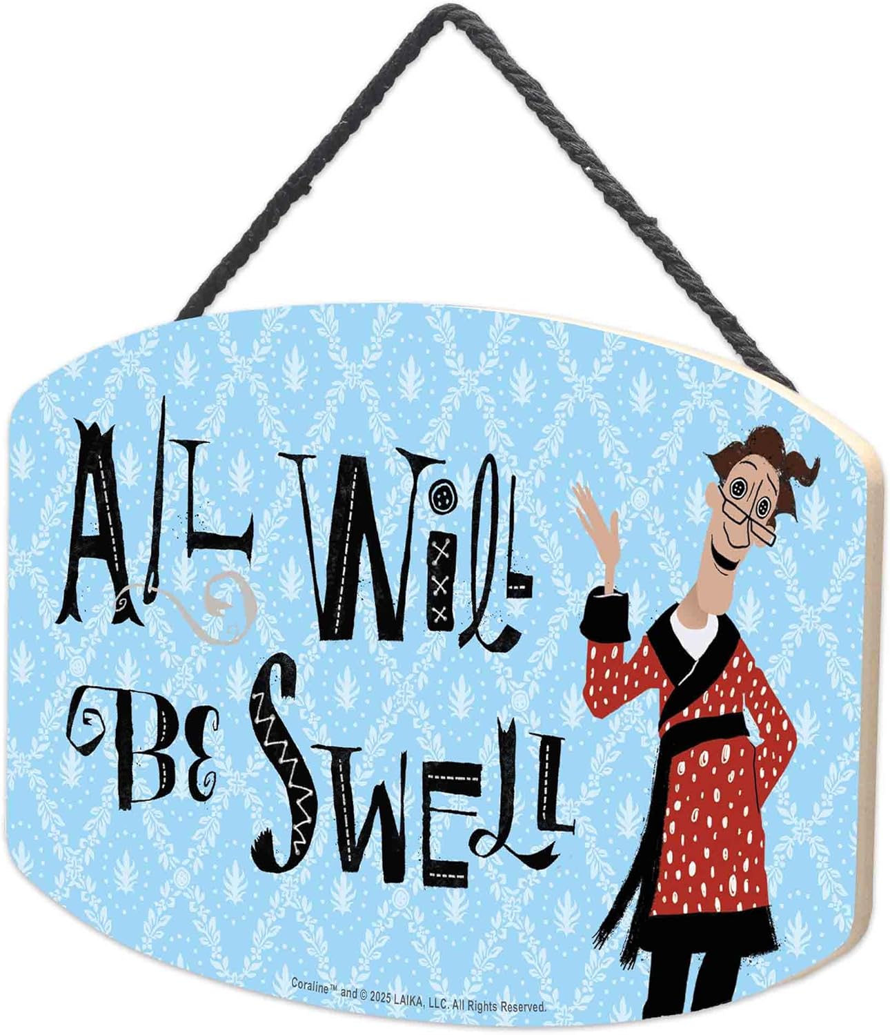 Coraline All Will Be Swell Hanging Wood Sign - Whimsical Coraline Wall Art for Bedroom or Office