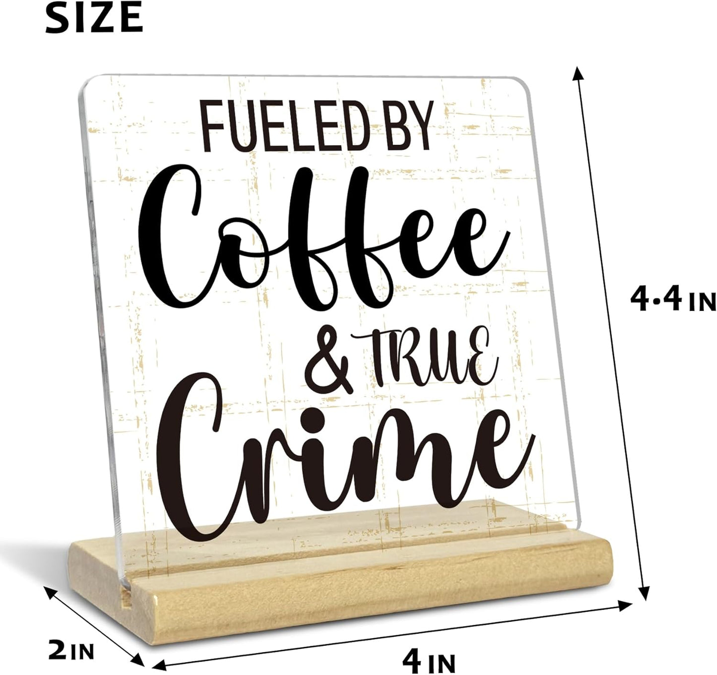 Funny Coffee Acrylic Plaque Gifts for Women Men, Fueled By Coffee And True Crime, Humorous Acrylic Home Kitchen Office Table Decor