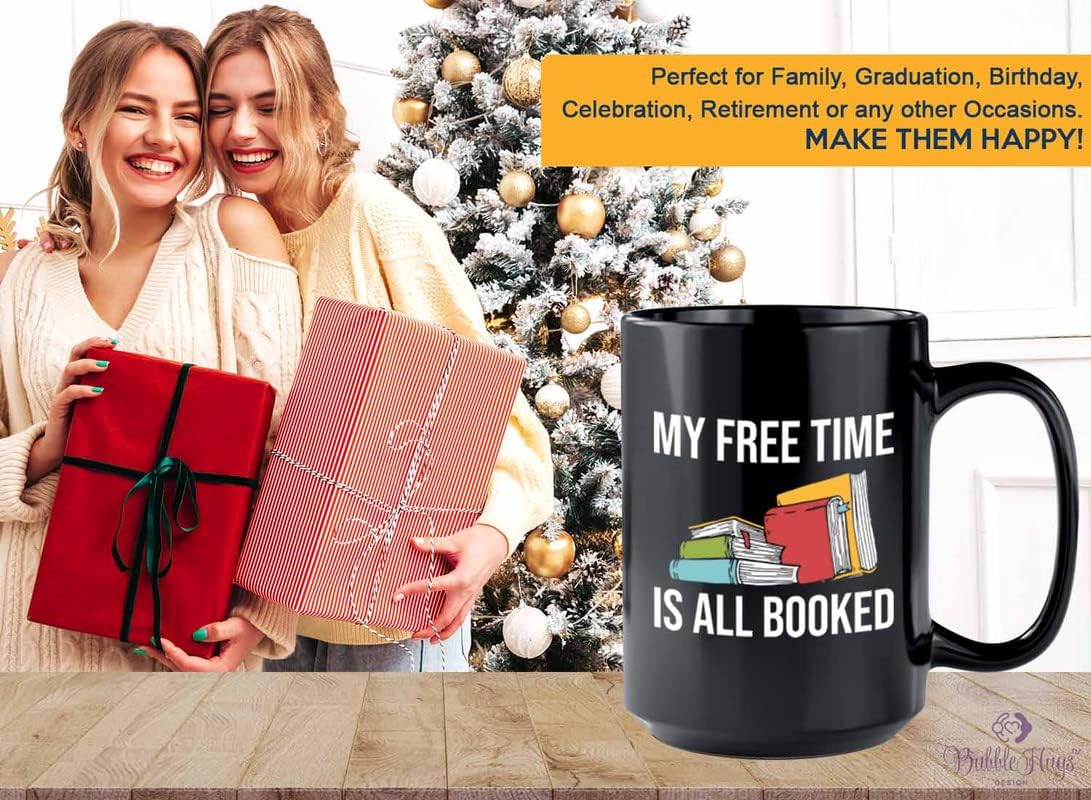 Book Lover Coffee Mug 15oz Black - free time all booked - Birthday Gifts for Readers Gifts for Book Lovers Girls Book Club