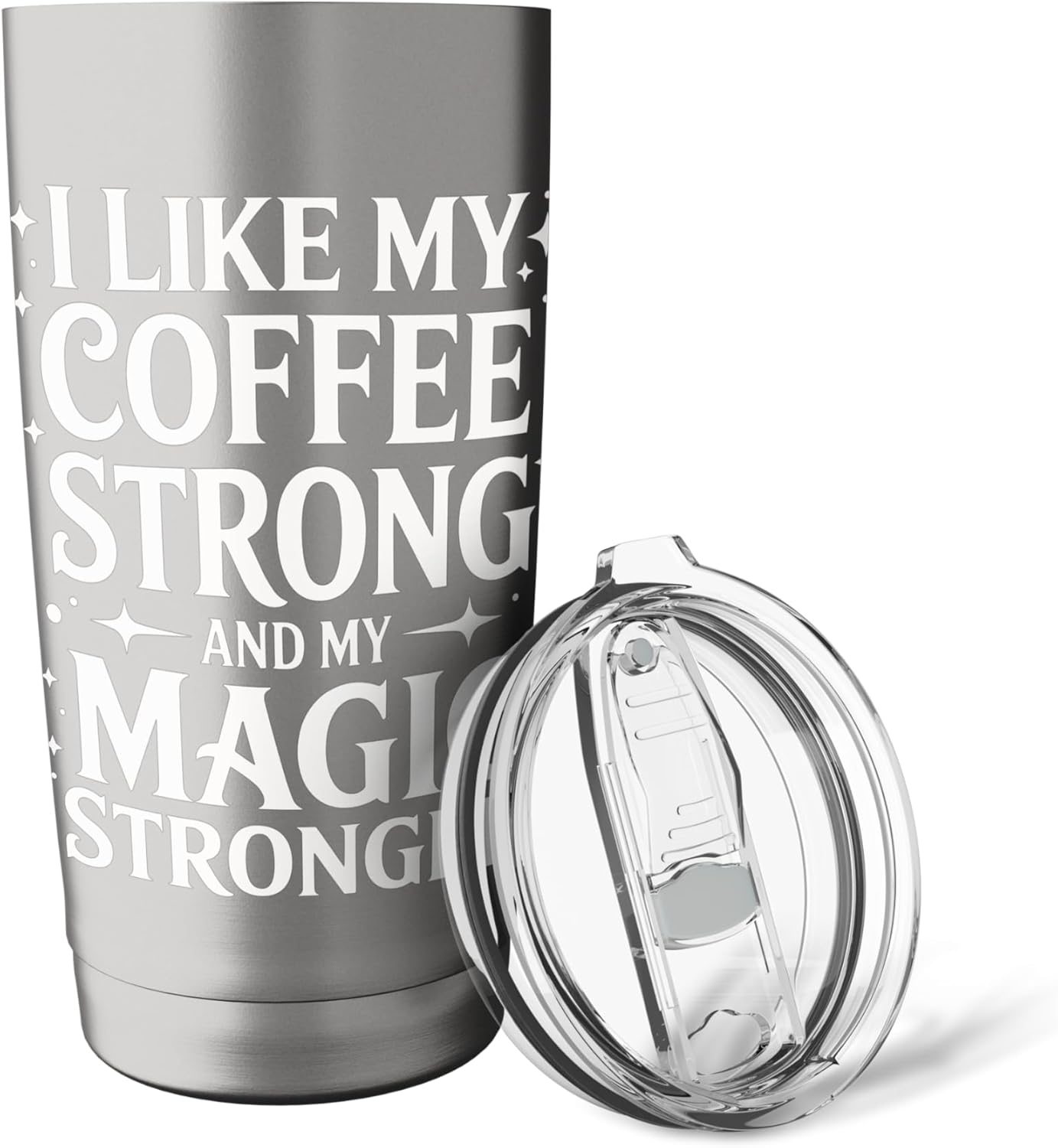 I Like My Coffee Strong And My Magic Stronger Stainless Steel Insulated Tumbler