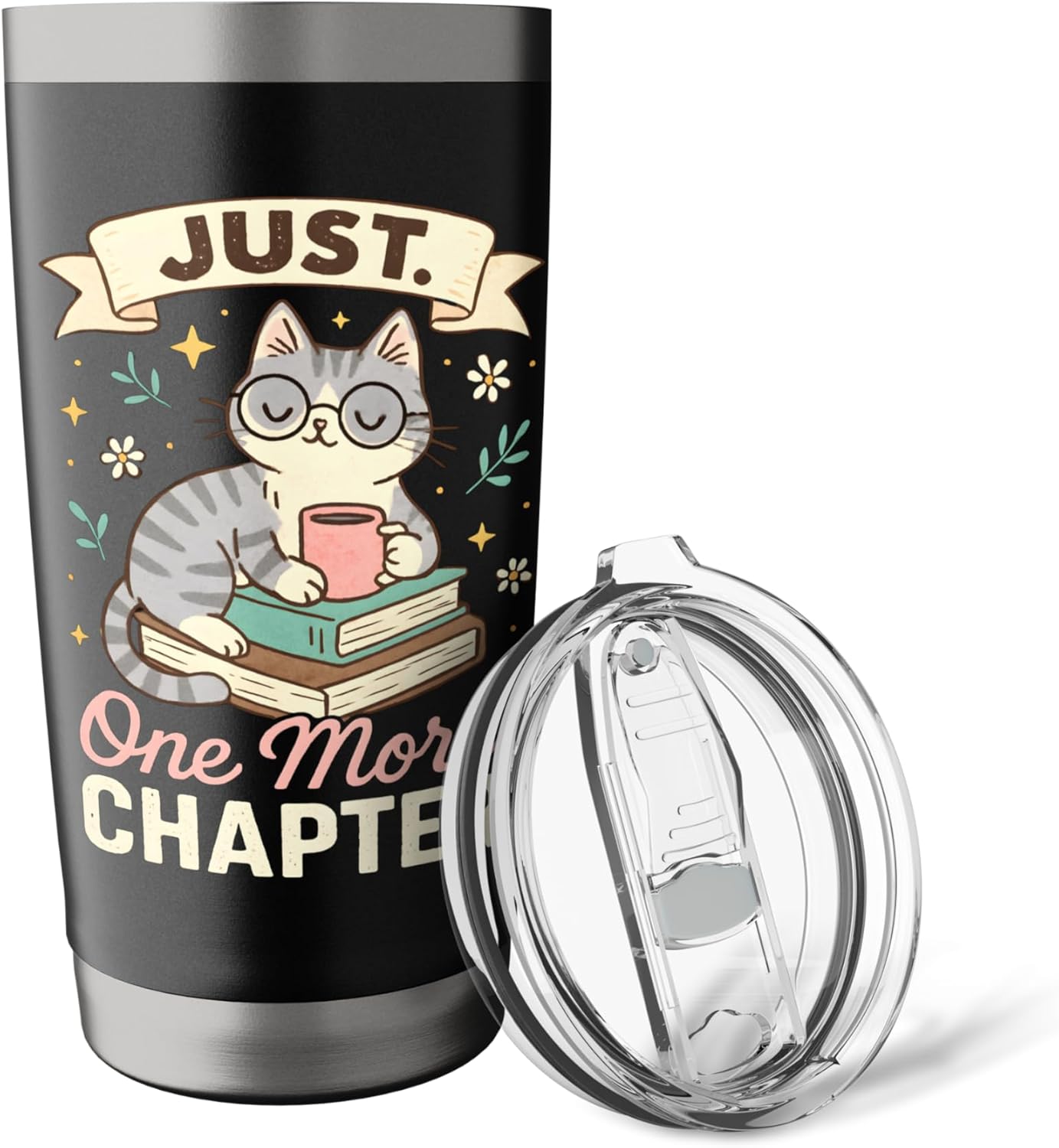 Book Lover Cute Cat Coffee Just 1 More Chapter Cozy Reading Stainless Steel Insulated Tumbler