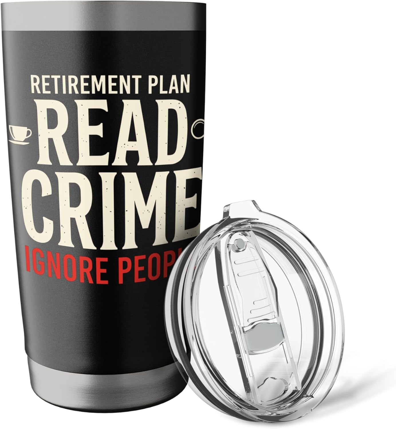 Retirement Plan Read Crime Ignore People Book Lover Stainless Steel Insulated Tumbler