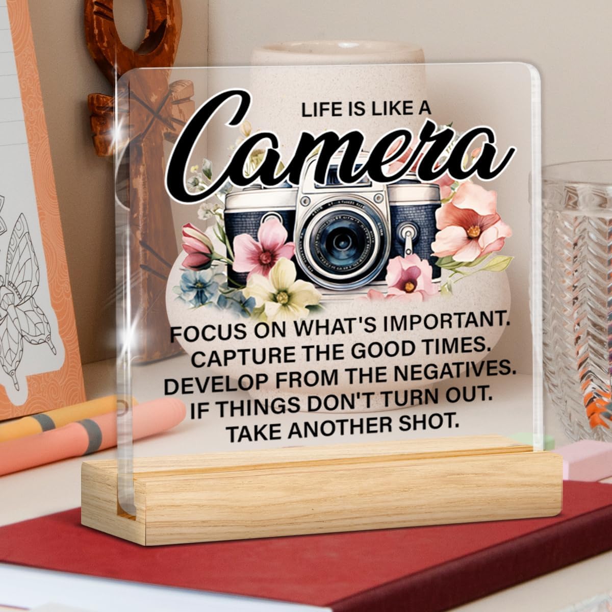Inspirational Gifts for Women, Motivational Gifts for Besties Friends, Life Is Like a Camera Acrylic Desk Sign Home Decor Office Clear Desk Sign