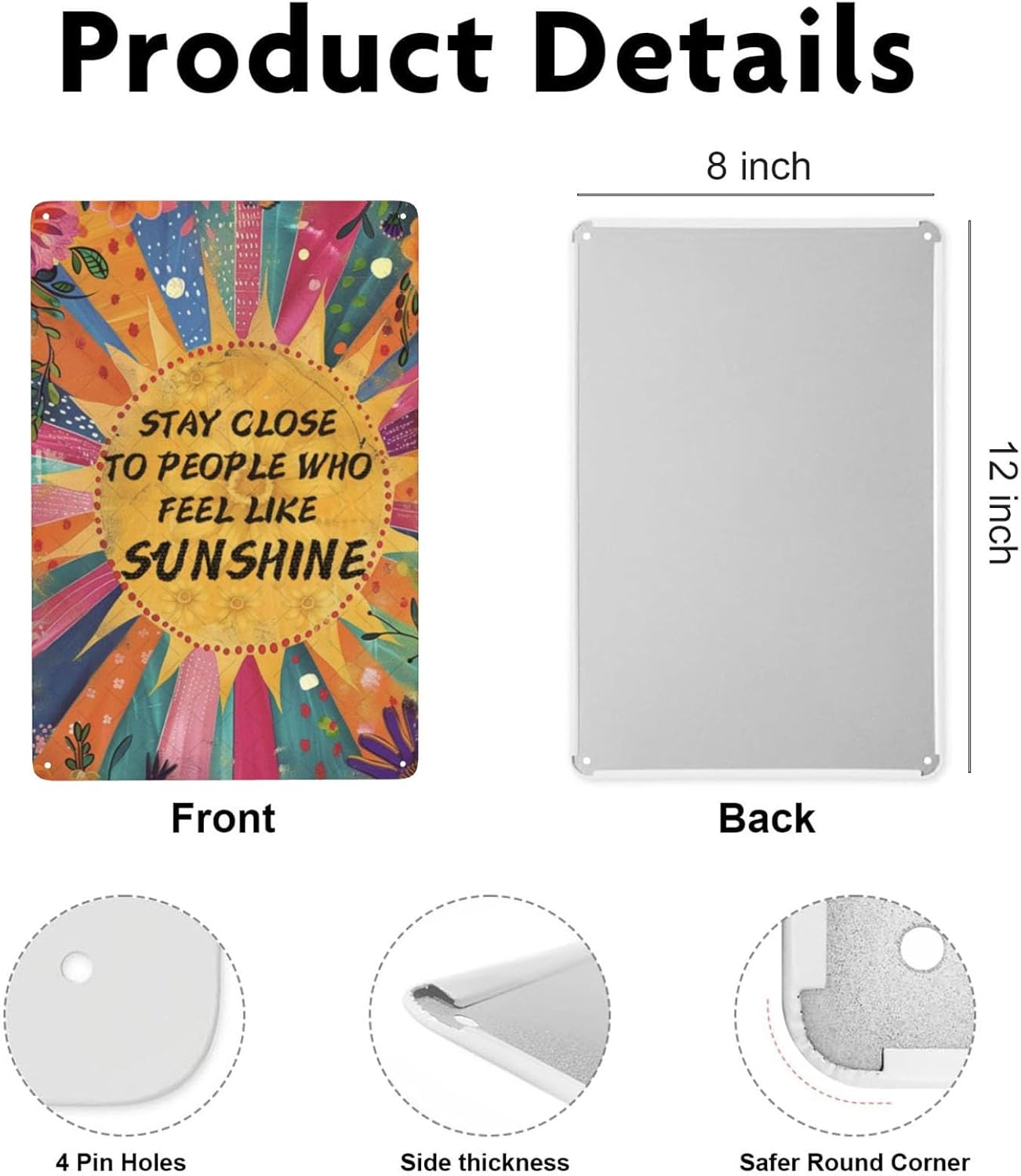 DZQUY Inspirational Metal Tin Sign Sunshine Inspirational Quotes Stay Close To People Who Feel Like Sunshine Wall Decor Decor Art For Home Office Restaurants Living Room Decoration 8x12 Inch